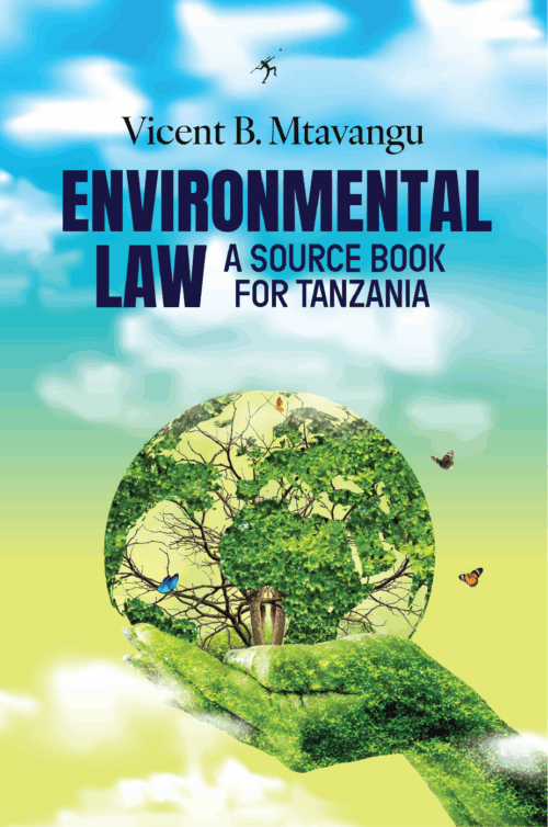 Environmental Law: A Source Book For Tanzania