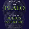 Jamhuri ya Plato: Tafsiri ya Julius Nyerere
