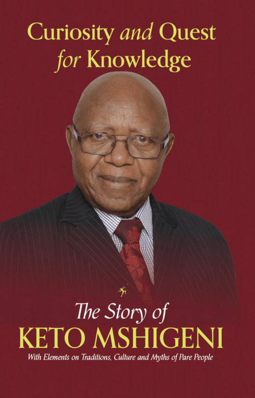Curiosity and Quest for Knowledge: The Story of Keto Mshigeni