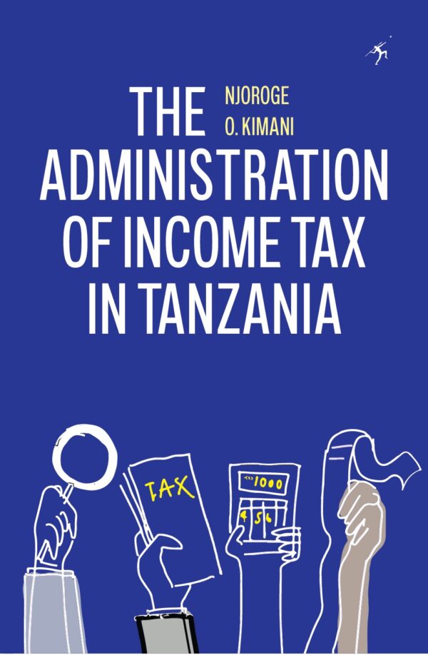 The Administration of Income Tax in Tanzania_COVER The Administration of Income Tax in Tanzania