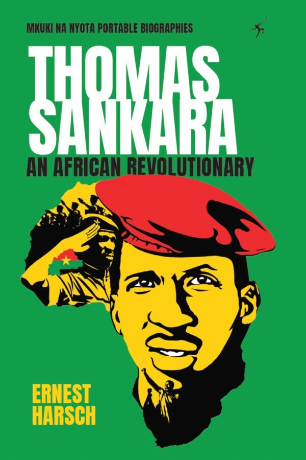 Thomas Sankara: An African Revolutionary